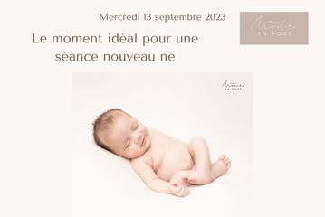 L'âge idéal pour une séance naissance